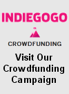 Our Indiegogo Campaign Our Indiegogo Campaign